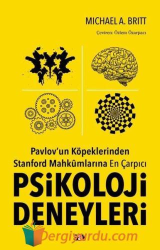 Psikoloji Deneyleri - Pavlov'un Köpeklerinden Stanford Mahkumlarına En