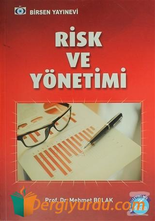 Risk ve Yönetimi Mehmet Bolak