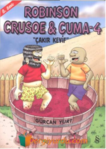 Robinson Cruose & Cuma - 4 Gürcan Yurt