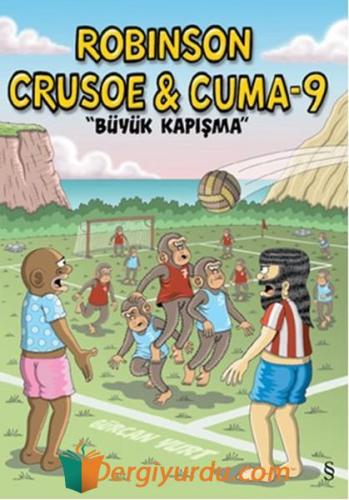 Robinson Crusoe Cuma 9 Büyük Kapışma Gürcan Yurt