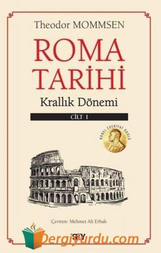 Roma Tarihi 1. Cilt - Krallık Dönemi Theodor Mommsen