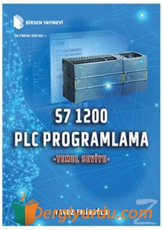 S7 1200 PLC Programlama - Temel Seviye (Ciltli) Yavuz Eminoğlu