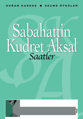 Saatler Sabahattin Kudret Aksal