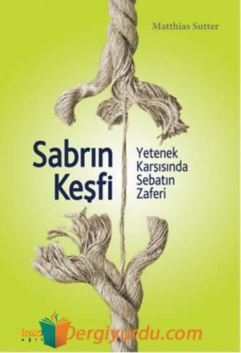 Sabrın Keşfi Matthias Sutter