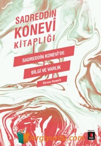 Sadreddin Konevi'de Bilgi Ve Varlık Sadreddin Konevi