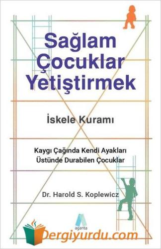 Sağlam Çocuklar Yetiştirmek Harold S. Koplewicz