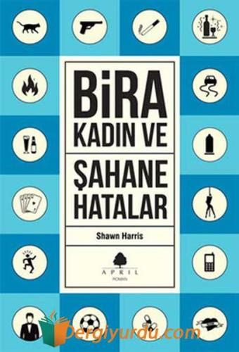 Şahane Hatalar 3 - Bira ve Kadın Shawn Harris