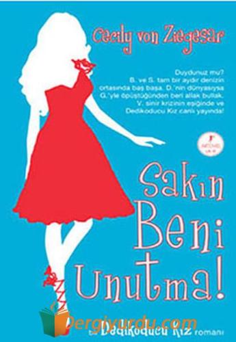 Sakın Beni Unutma Cecily Von Ziegesar