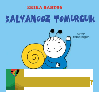 Salyangoz Tomurcuk (Ciltli) Erika Bartos