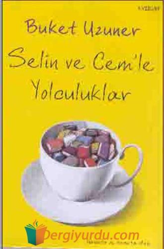 Selin ve Cemle Yolculuklar Buket Uzuner