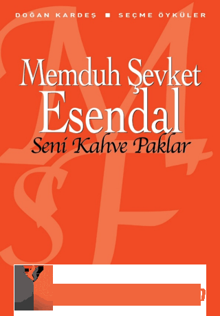 Seni Kahve Paklar Memduh Şevket Esendal