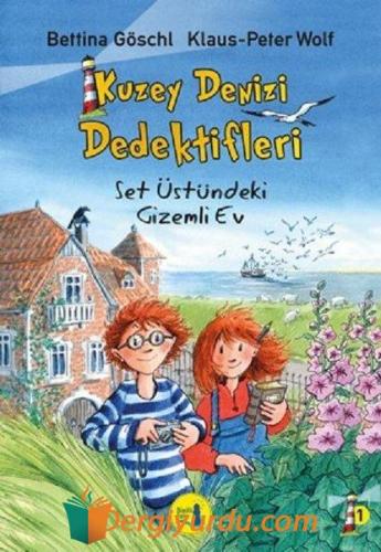 Kuzey Denizi Dedektifleri 1 - Set Üstündeki Gizemli Ev Bettina Göschl