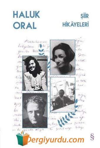 Şiir Hikâyeleri Haluk Oral