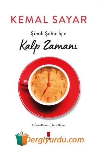 Şimdi Şehir İçin Kalp Zamanı Kemal Sayar