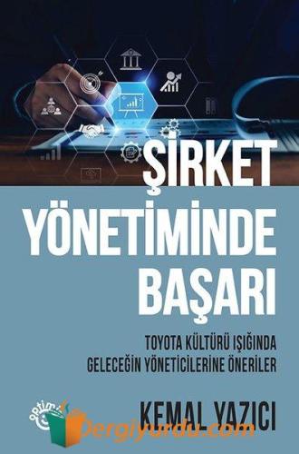 Şirket Yönetiminde Başarı - Toyota Kültürü Işığında Geleceğin Yönetici