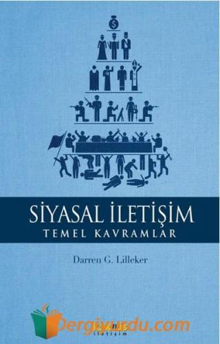 Siyasal İletişim - Temel Kavramlar G. Lilleker