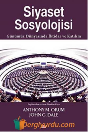 Siyaset Sosyolojisi Anthony M. Orum