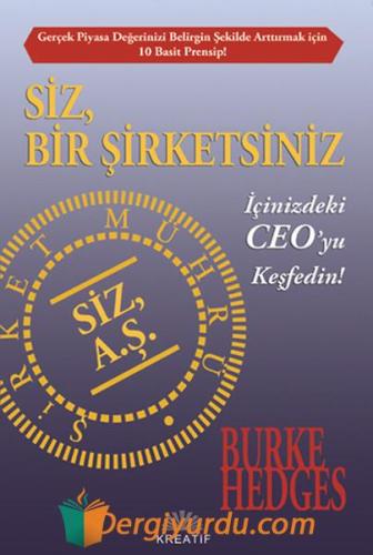 SİZ, BİR ŞİRKETSİNİZ