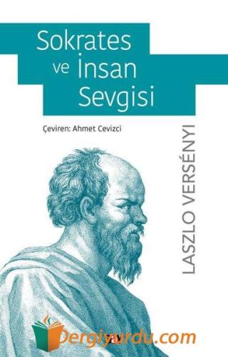 Sokrates ve İnsan Sevgisi Laszlo Versenyi