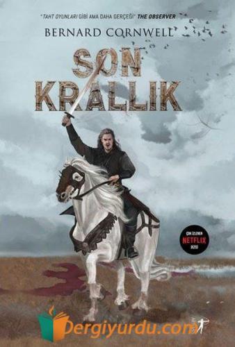 Son Krallık (Şömizli) Bernard Cornwell