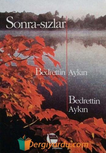 Sonra-sızlar Bedrettin Aykın