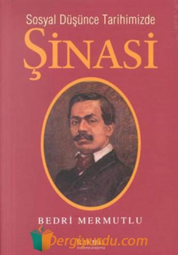 Sosyal Düşünce Tarihimizde Şinasi Bedri Mermutlu