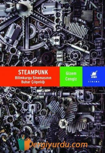 Steampunk - Bilimkurgu Sinemasının Buhar Çılgınlığı Gizem Cengiz