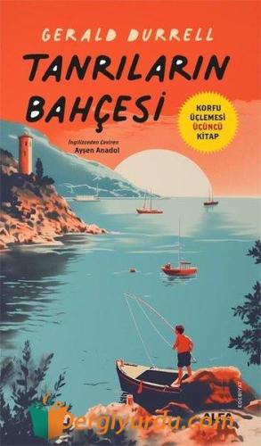 Tanrıların Bahçesi - Korfu Üçlemesi Üçüncü Kitap Mehmet Akif Okur