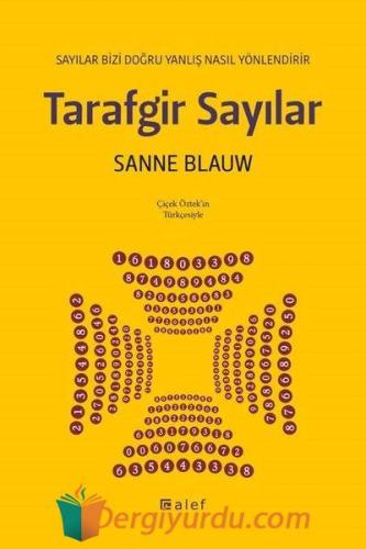 Tarafgir Sayılar: Sayılar Bizi Doğru Yanlış Nasıl Yönlendirir Sanne Bl