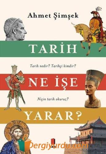 Tarih Ne İşe Yarar? Ahmet Şimşek