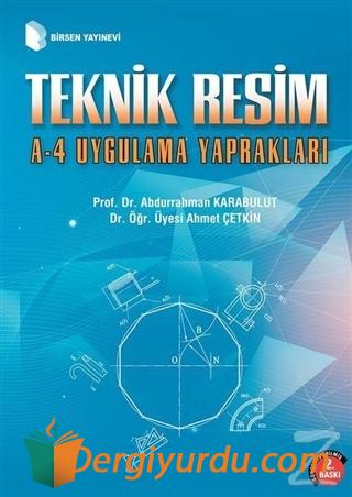 Teknik Resim A-4 Uygulama Yaprakları Abdurrahman Karabulut