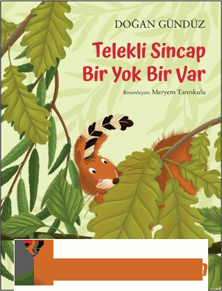 Telekli Sincap - Bir Yok Bir Var Doğan Gündüz