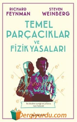 Temel Parçacıklar Ve Fizik Yasaları Richard Feynman