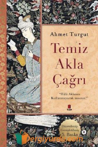 Temiz Akla Çağrı Ahmet Turgut