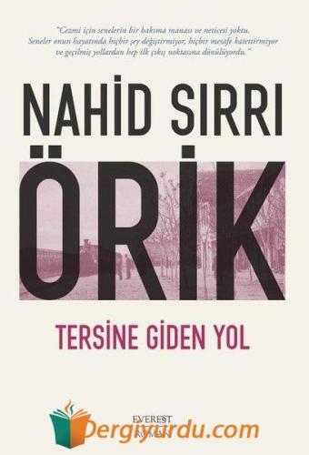 Tersine Giden Yol Nahid Sırrı Örik