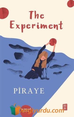 The Experiment Piraye