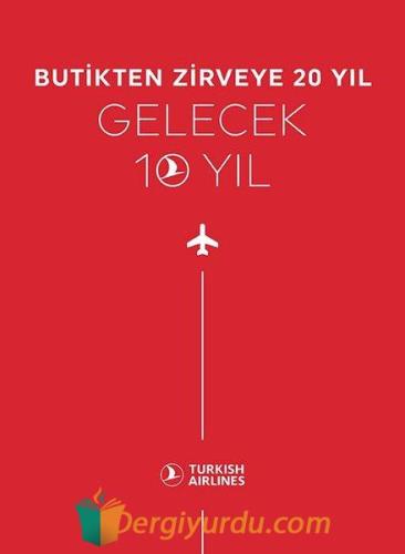 THY Butikten Zirveye 20 Yıl - Gelecek 10 Yıl (Ciltli) Kolektif