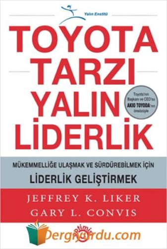 Toyota Tarzı Yalın Liderlik (Ciltli) Gary L. Convis