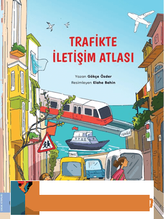 Trafikte İletişim Atlası Gökçe Özder