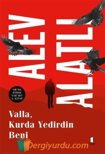 Valla, Kurda Yedirdin Beni - Or'da Kimse Var mı? 3. Kitap Gültekin Çiz