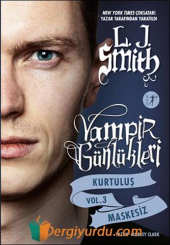 Vampir Günlükleri Kurtuluş Maskesiz L. J. Smith