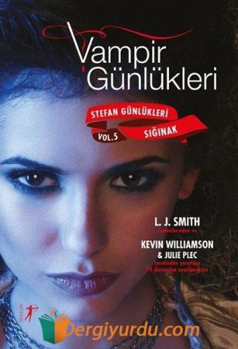 Vampir Günlükleri - Stefan Günlükleri Sığınak Vol.5 Kevin Williamson