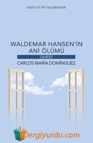 Waldemar Hansenin Ani Ölümü Carlos Maria Dominguez