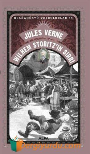 Wilhem Storitz'in Sırrı - Olağanüstü Yolculuklar 39 Yusuf Gedikli