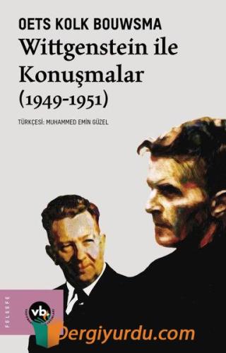 Wittgenstein ile Konuşmalar 1949 - 1951 Oets Kolk Bouwsma