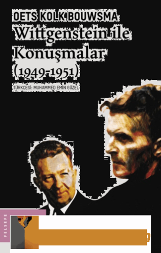 Wittgenstein ile Konuşmalar 1949 - 1951 Oets Kolk Bouwsma