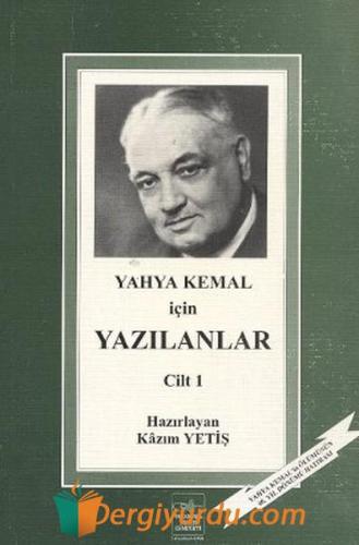 Yahya Kemal İçin Yazılanlar 1. Cilt Kolektif