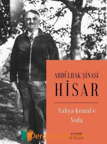 Yahya Kemal'e Veda Abdülhak Şinasi Hisar