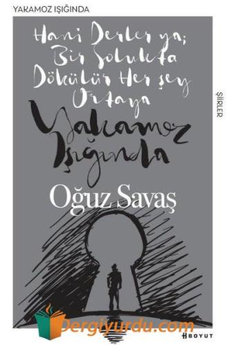 Yakamoz Işığında Oğuz Savaş