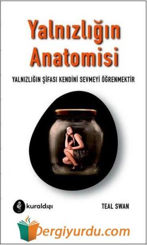 Yalnızlığın Anatomisi Teal Swan